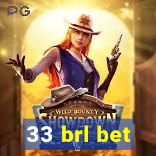 33 brl bet